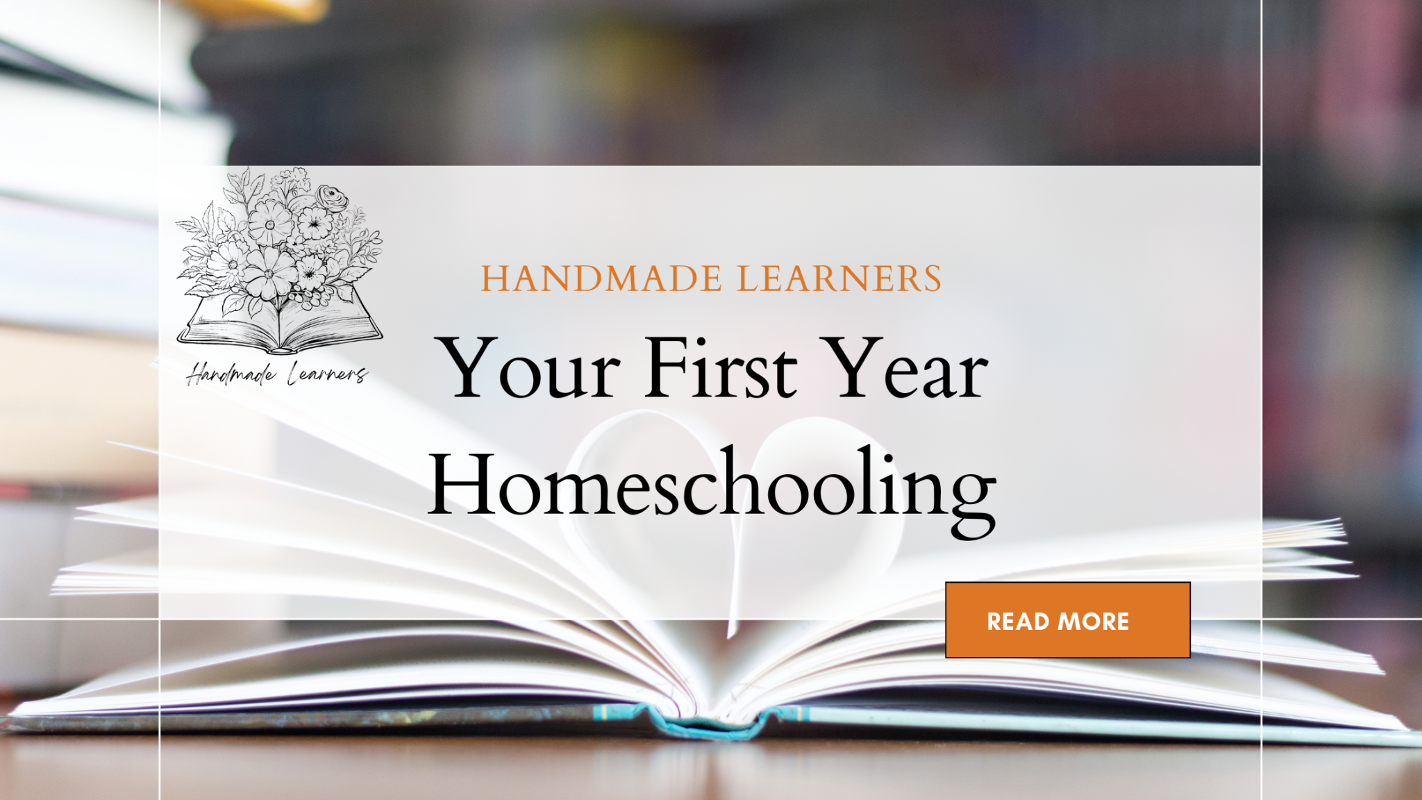 Your First Year Homeschooling - Handmade Learners